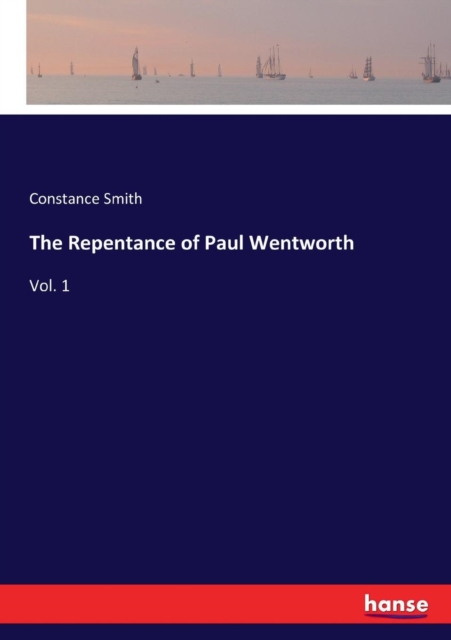 The Repentance of Paul Wentworth : Vol. 1, Paperback / softback Book
