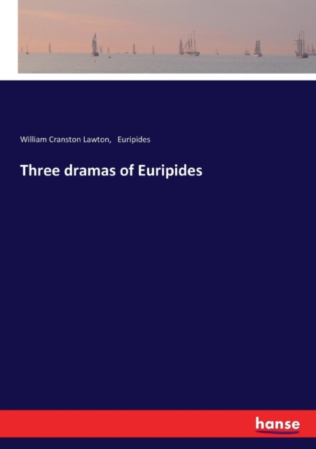 Three dramas of Euripides, Paperback / softback Book