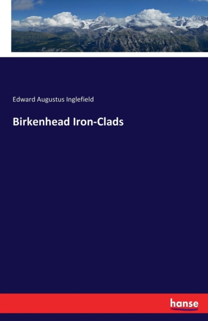 Birkenhead Iron-Clads, Paperback / softback Book