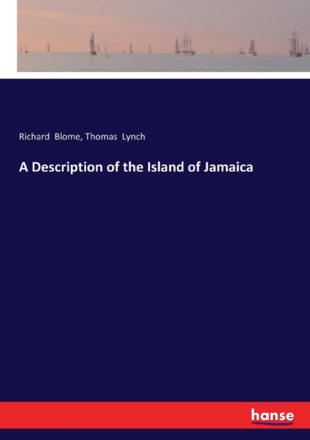 A Description of the Island of Jamaica, Paperback / softback Book
