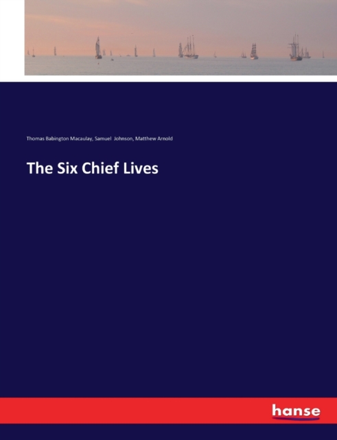 The Six Chief Lives, Paperback / softback Book