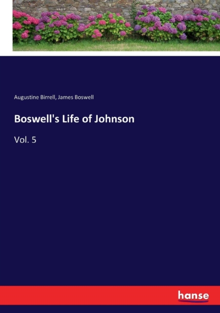 Boswell's Life of Johnson : Vol. 5, Paperback / softback Book