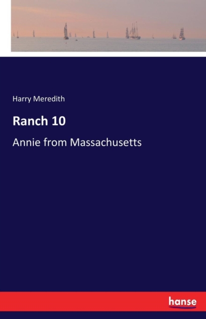 Ranch 10 : Annie from Massachusetts, Paperback / softback Book
