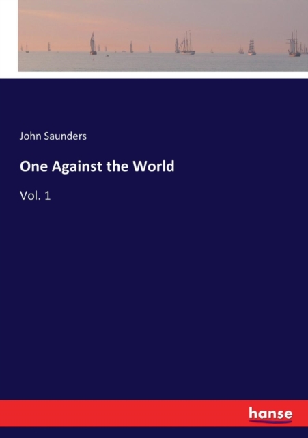 One Against the World : Vol. 1, Paperback / softback Book