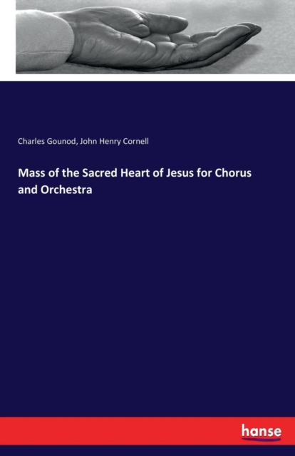 Mass of the Sacred Heart of Jesus for Chorus and Orchestra, Paperback / softback Book