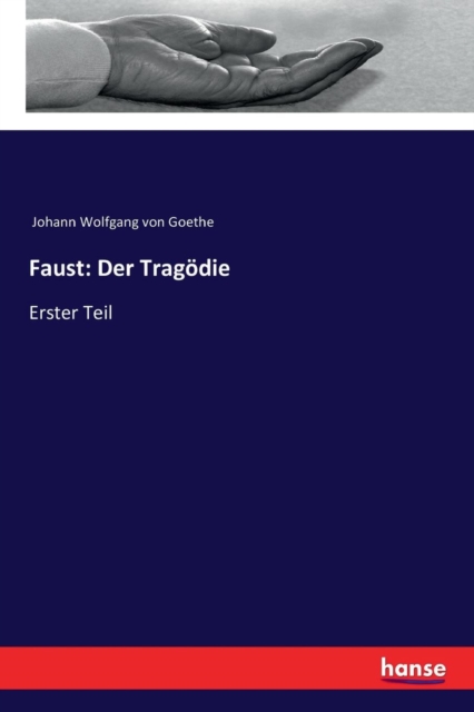 Faust : Der Tragoedie: Erster Teil, Paperback / softback Book