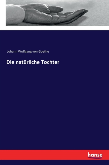 Die naturliche Tochter, Paperback / softback Book