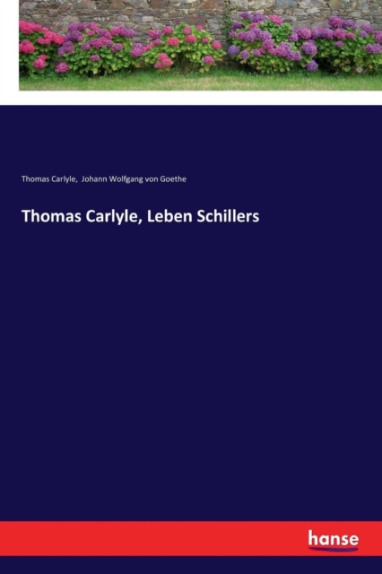 Thomas Carlyle, Leben Schillers, Paperback / softback Book