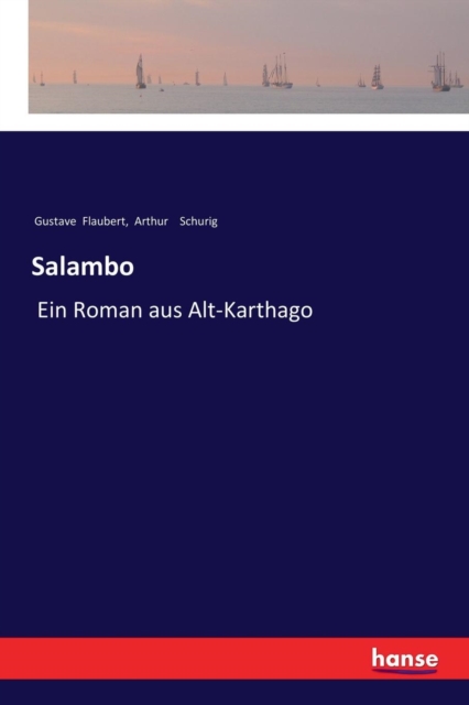 Salambo : Ein Roman aus Alt-Karthago, Paperback / softback Book