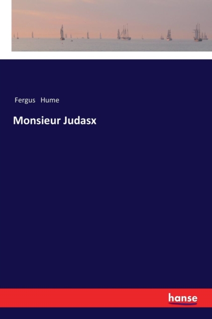 Monsieur Judasx, Paperback / softback Book