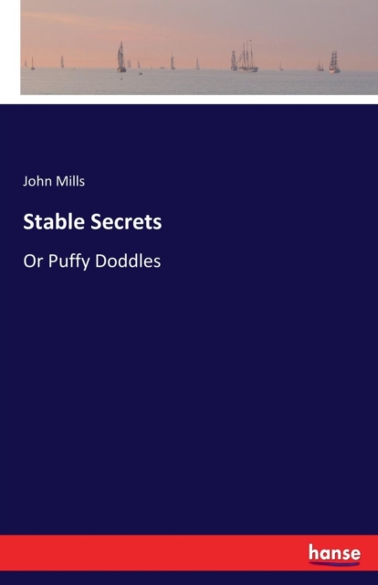 Stable Secrets : Or Puffy Doddles, Paperback / softback Book