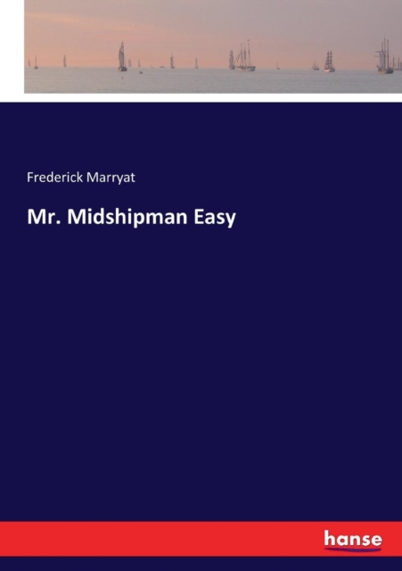 Mr. Midshipman Easy, Paperback / softback Book