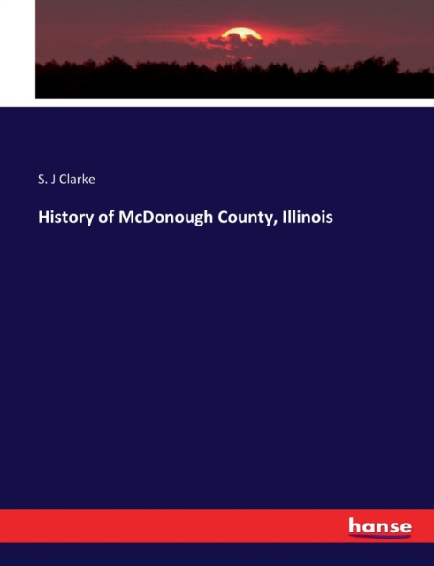 History of McDonough County, Illinois, Paperback / softback Book