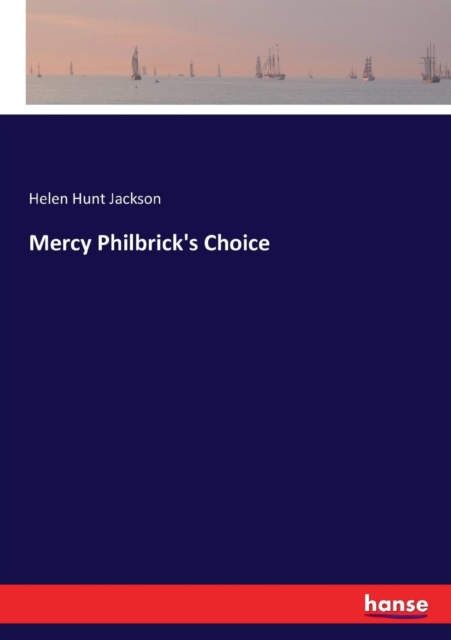 Mercy Philbrick's Choice, Paperback / softback Book