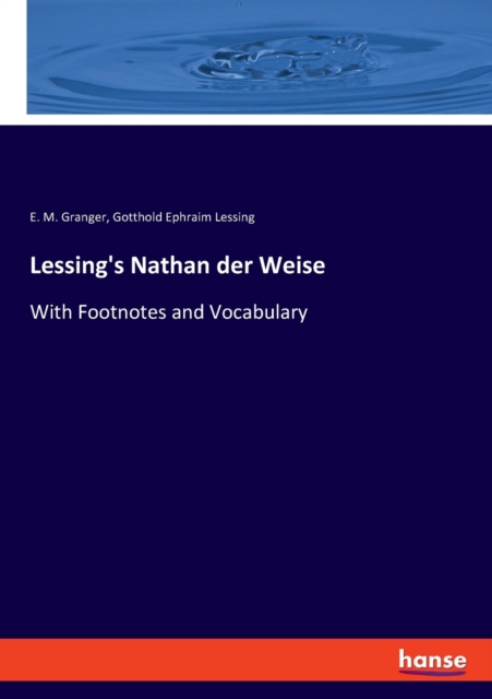 Lessing's Nathan der Weise : With Footnotes and Vocabulary, Paperback / softback Book