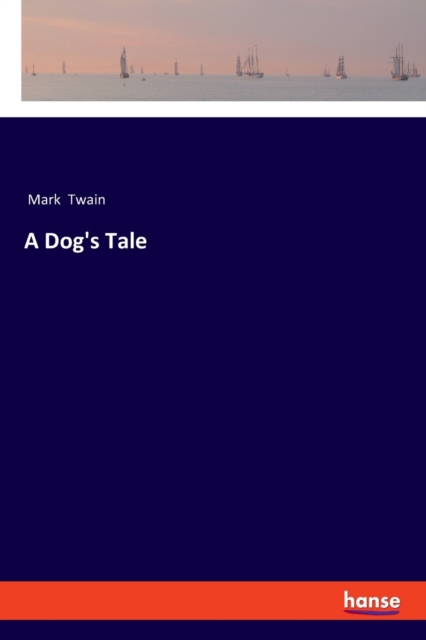 A Dog's Tale, Paperback / softback Book