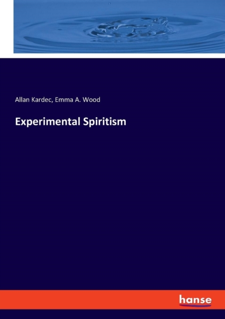 Experimental Spiritism, Paperback / softback Book