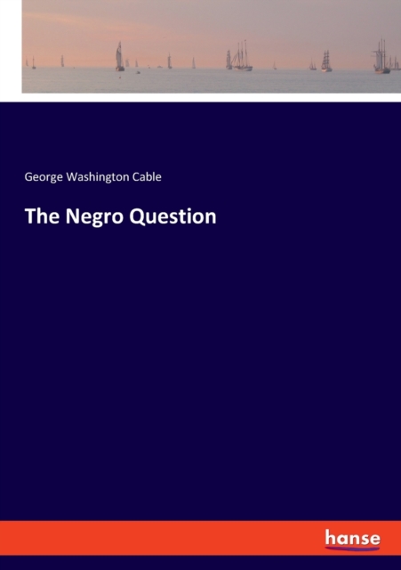 The Negro Question, Paperback / softback Book