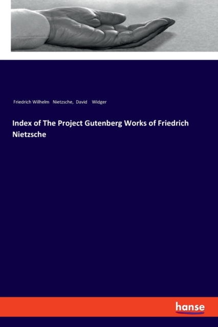 Index of The Project Gutenberg Works of Friedrich Nietzsche, Paperback / softback Book