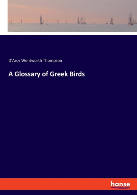 A Glossary of Greek Birds, Paperback / softback Book