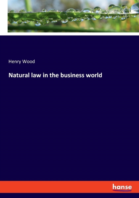 Natural law in the business world, Paperback / softback Book