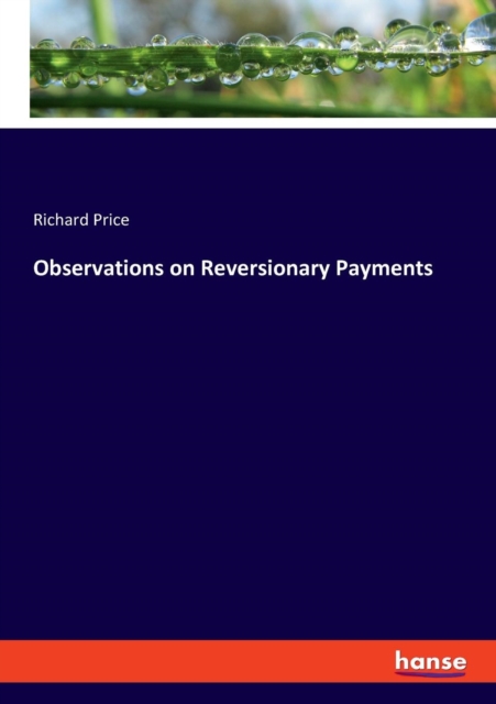 Observations on Reversionary Payments, Paperback / softback Book