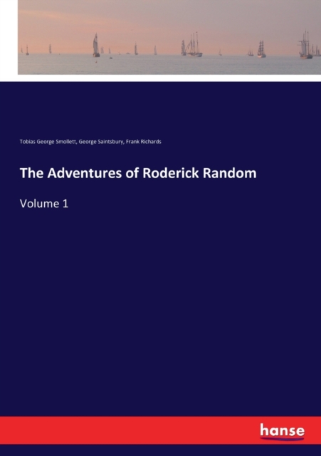 The Adventures of Roderick Random : Volume 1, Paperback / softback Book