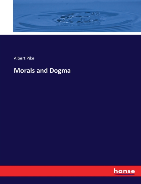 Morals and Dogma, Paperback / softback Book