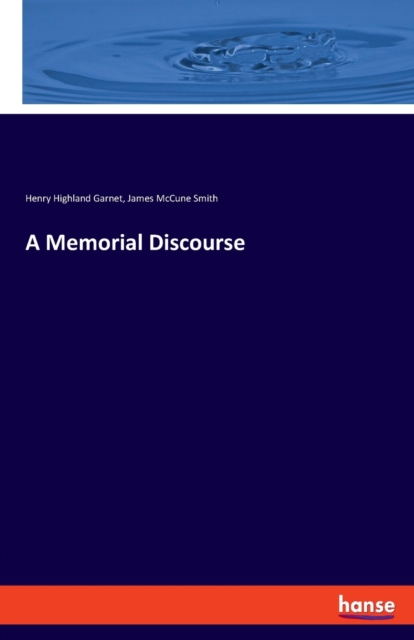 A Memorial Discourse, Paperback / softback Book