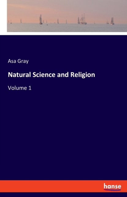 Natural Science and Religion : Volume 1, Paperback / softback Book