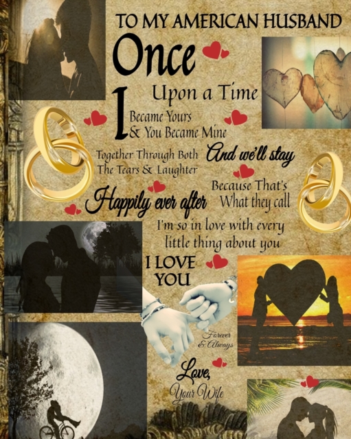 To My American Husband Once Upon A Time I Became Yours & You Became Mine And We'll Stay Together Through Both The Tears & Laughter : 20th Anniversary Gifts For Husband - Once Upon A Time Journal - Pap, Paperback / softback Book