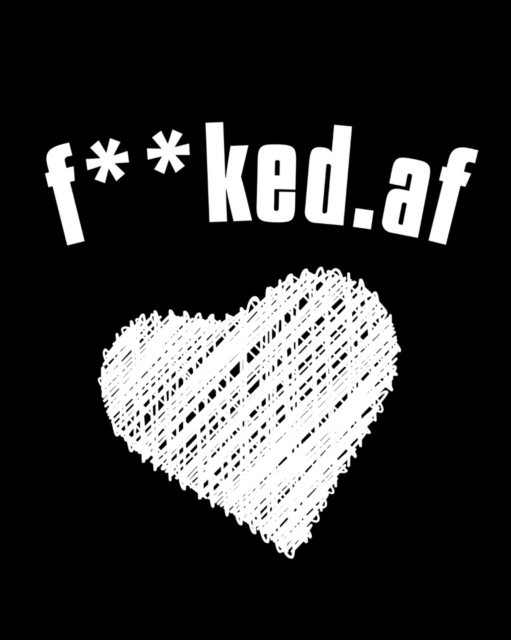 F**ked.af : Birthday Gift For Ex Boyfriend - Funny, Naughty, Dirty, Sexy, Rude Sayings Anniversary, Valentines Gift For Ex - Black Lined Composition Notebook Journal With Inappropriate Saying, Paperback / softback Book