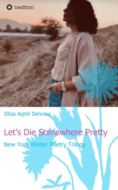 Let's Die Somewhere Pretty, Paperback / softback Book