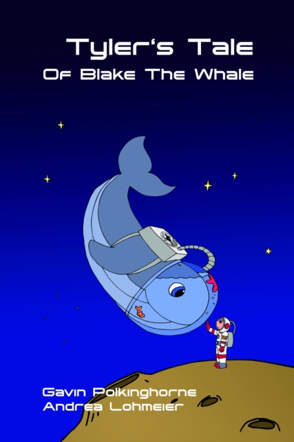 Tyler's Tale Of Blake The Whale, EPUB eBook