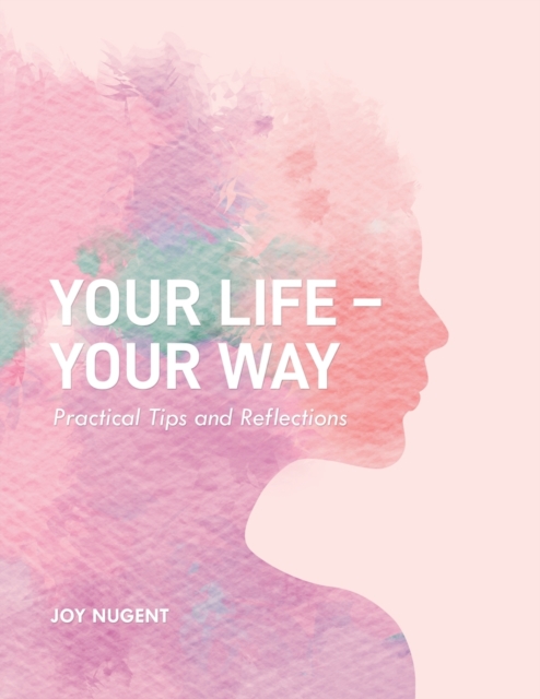 Your Life - Your Way, Paperback / softback Book