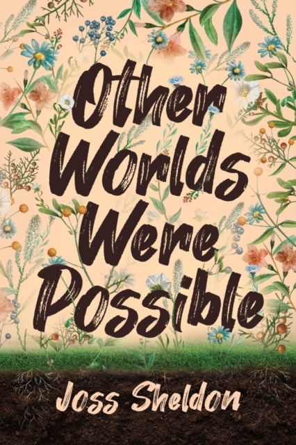Other Worlds Were Possible, Paperback / softback Book