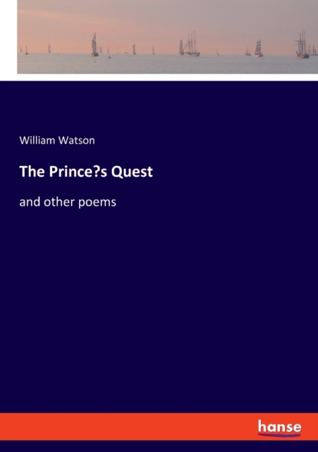 The Prince's Quest : and other poems, Paperback / softback Book
