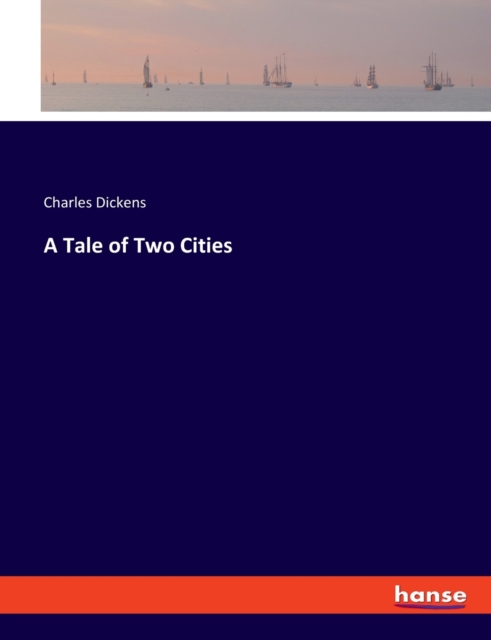 A Tale of Two Cities, Paperback Book