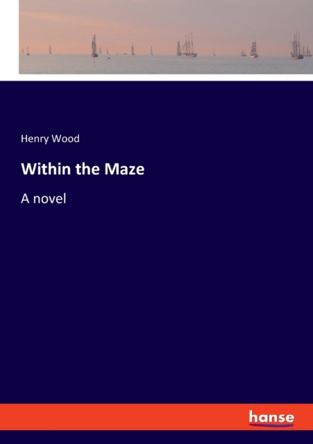 Within the Maze, Paperback / softback Book