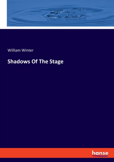 Shadows Of The Stage, Paperback / softback Book