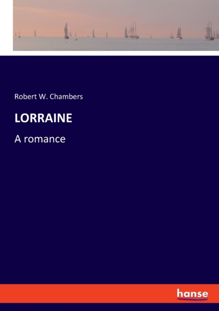 Lorraine : A romance, Paperback / softback Book