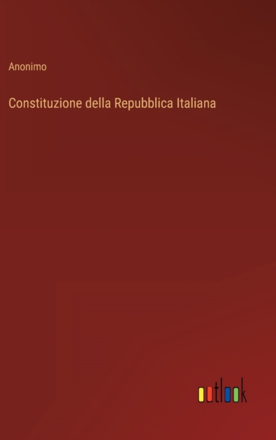 Constituzione della Repubblica Italiana, Hardback Book