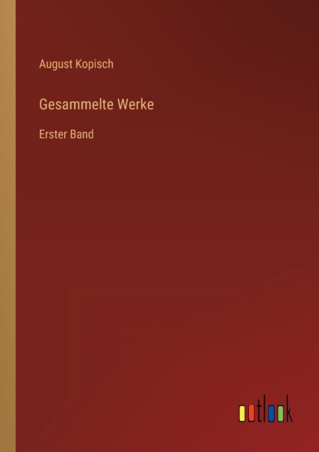 Gesammelte Werke : Erster Band, Paperback / softback Book