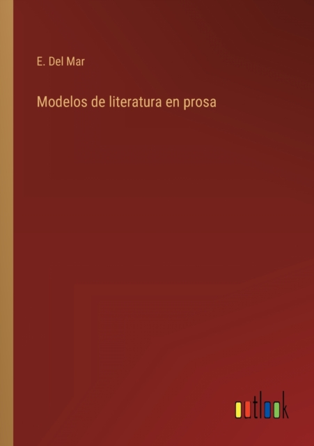 Modelos de literatura en prosa, Paperback / softback Book