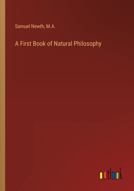 A First Book of Natural Philosophy, Paperback / softback Book
