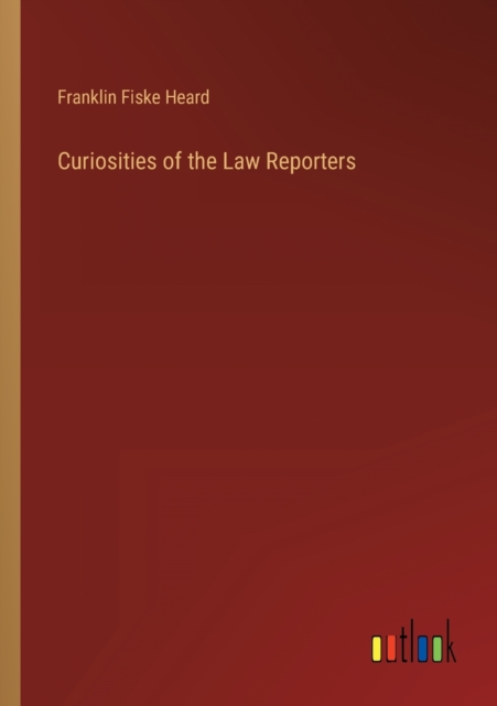 Curiosities of the Law Reporters, Paperback / softback Book