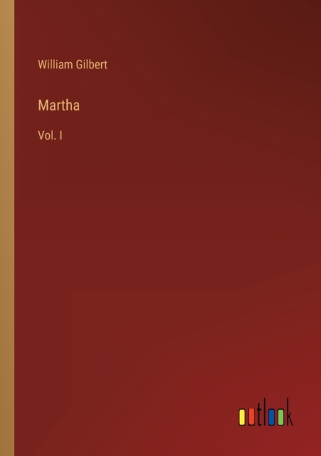 Martha : Vol. I, Paperback / softback Book