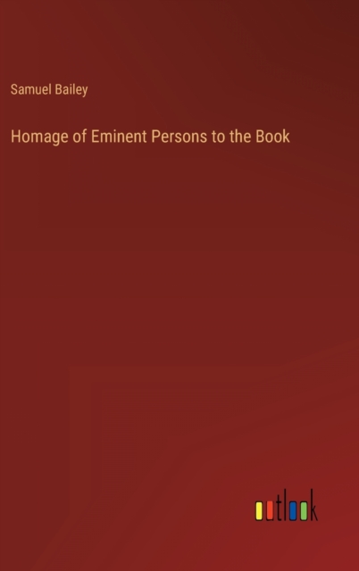 Homage of Eminent Persons to the Book, Hardback Book