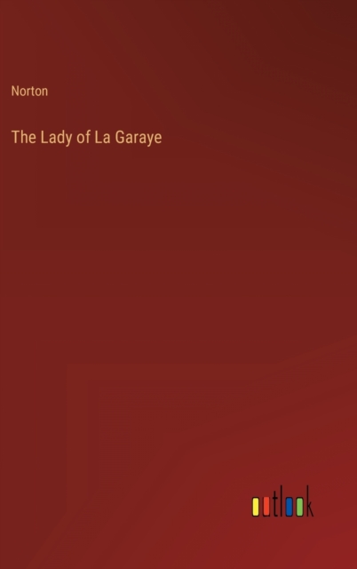The Lady of La Garaye, Hardback Book
