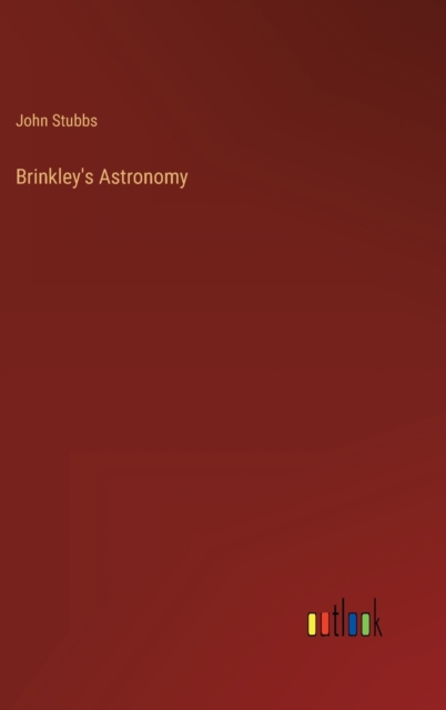 Brinkley's Astronomy, Hardback Book